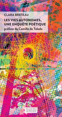 LES VIES AUTONOMES UNE ENQUÒTE POETIQUE, de Clara Breteau | portada del libro