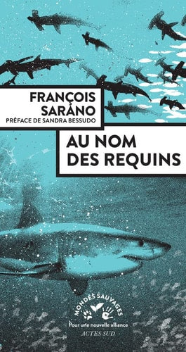 AU NOM DES REQUINS, de François Sarano | portada del libro