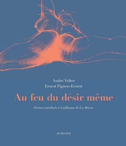 AU FEU DU DESIR MÒME, de André Velter | portada del libro