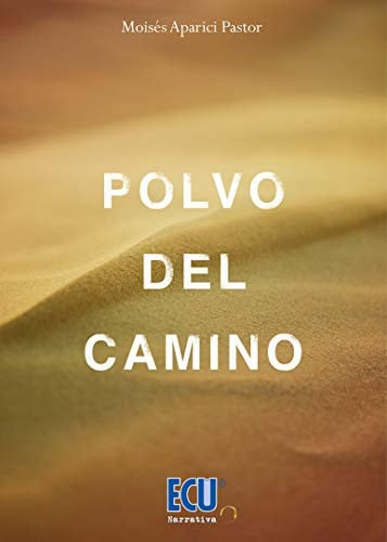 Polvo del camino, de Aparici Pastor | portada del libro
