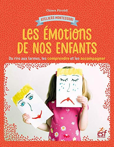 LES EMOTIONS DE NOS ENFANTS DU RIRE AUX LARMES LES COMPRENDR, de PIRODDI CHIARA | portada del libro