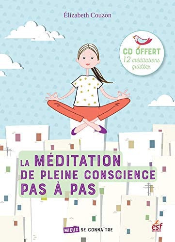 LA MEDITATION DE PLEINE CONSCIENCE PAS A PAS, de COUZON ELIZABET | portada del libro