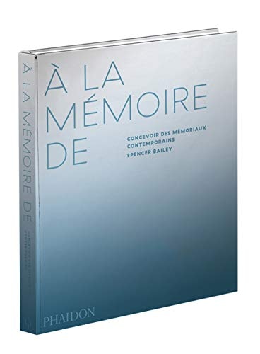 A LA MEMOIRE DE, de Spencer Bailey | portada del libro
