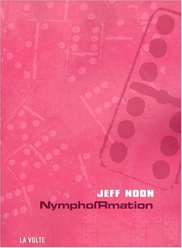 NYMPHORMATION, de NOON JEFF | portada del libro