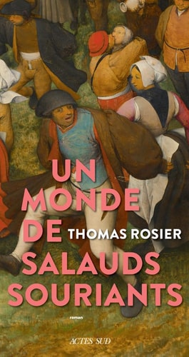 UN MONDE DE SALAUDS SOURIANTS, de Thomas Rosier | portada del libro