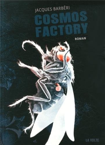 COSMOS FACTORY, de BARBERI JACQUES | portada del libro