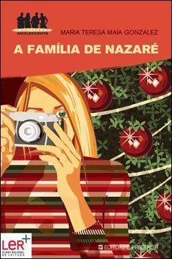 A FAMILIA DE NAZARE PROFISSAO ADOLESCENTE 5, de Maria Teresa Maia Gonzalez | portada del libro