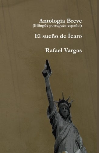Antología breve (bilingüe portugués-español) / El sueño de Ícaro, de Vargas González | portada del libro