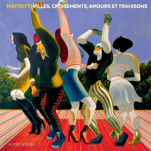 VILLES, CROISEMENTS, AMOURS ET TRAHISONS, de Mattotti | portada del libro