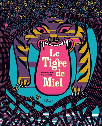LE TIGRE DE MIEL, de Karthika Naïr | portada del libro