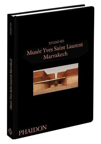 MUSEE YVES SAINT LAURENT MARRAKECH, de Studio KO (Firm) | portada del libro