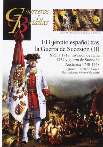 El Ejército Español tras la guerra de Sucesión (II), de Notario López | portada del libro