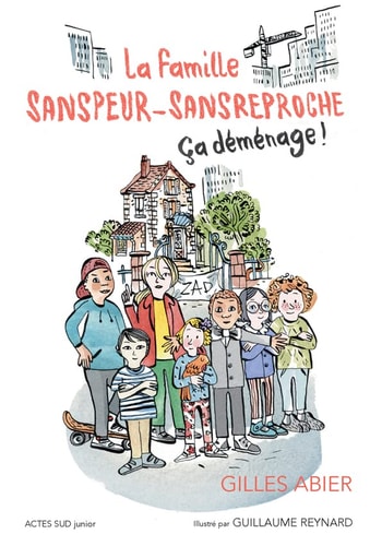 LA FAMILLE SANSPEUR-SANSREPROCHE T1 ÇA DEMENAGE, de Gilles Abier | portada del libro