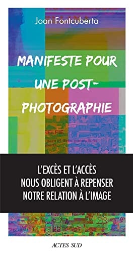 MANIFESTE POUR UNE POST-PHOTOGRAPHIE, de Joan Fontcuberta | portada del libro