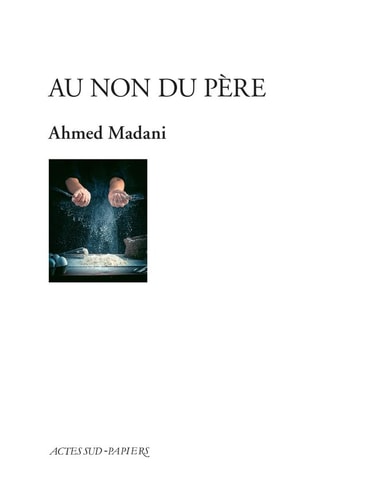 AU NON DU PERE, de Ahmed Madani | portada del libro