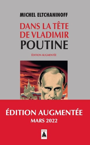DANS LA TÒTE DE VLADIMIR POUTINE, de Michel Eltchaninoff | portada del libro