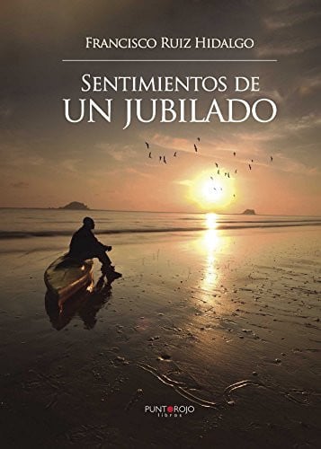 Sentimientos de un jubilado, de Francisco Ruiz Hidalgo | portada del libro