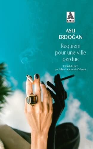 REQUIEM POUR UNE VILLE PERDUE, de Aslı Erdoğan | portada del libro