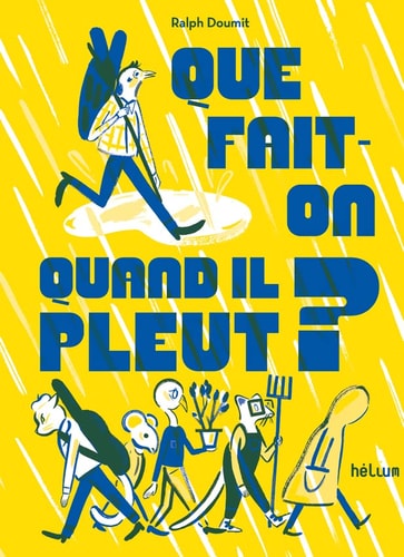QUE FAIT-ON QUAND IL PLEUT, de Ralph Doumit | portada del libro