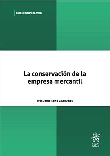 LA CONSERVACION DE LA EMPRESA MERCANTIL, de ROMO VALDOVINOS | portada del libro