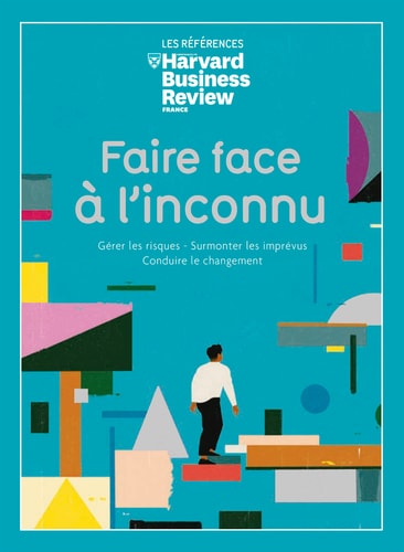FAIRE FACE A L'INCONNU GERER LES CRISES ET SURMONTER LES IMP, de Harvard Business Review | portada del libro