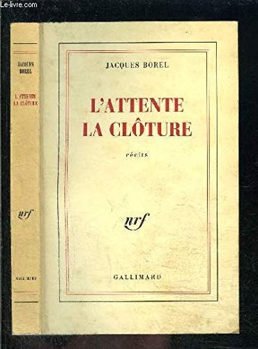 L' ATTENTE / LA CLOTURE, de BOREL | portada del libro