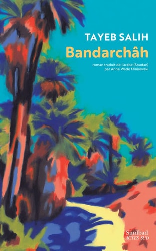BANDARCH¶H, de Tayeb Salih | portada del libro