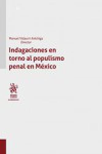 INDAGACIONES EN TORNO AL POPULISTMO PENAL EN MEXICO, de AA.VV. | portada del libro