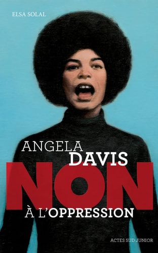 ANGELA DAVIS NON A L'OPPRESSION, de Elsa Solal | portada del libro