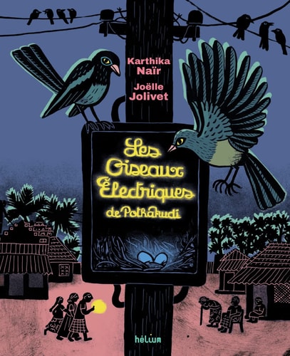 LES OISEAUX ELECTRIQUES DE POTHAKUDI, de Karthika Naïr | portada del libro