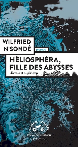 HELIOSPHERA, FILLE DES ABYSSES, de Wilfried N'Sondé | portada del libro