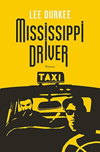 ISSISSIPPI DRIVER, de DURKEE LEE | portada del libro