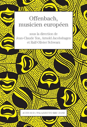 OFFENBACH, MUSICIEN EUROPEEN, de Jean-Claude Yon | portada del libro