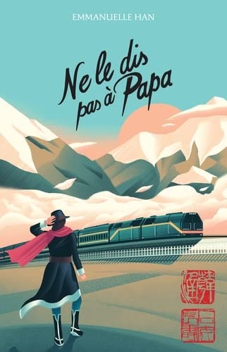 NE LE DIS PAS A PAPA, de Emmanuelle Han | portada del libro