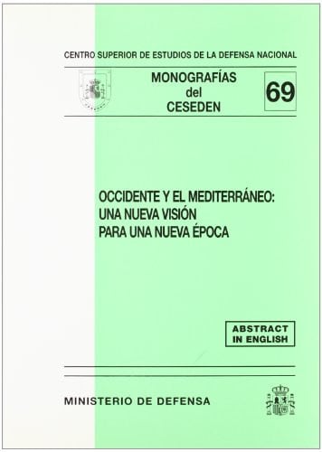 Occidente y el Mediterráneo, de Centro Superior de Estudios de la Defensa Nacional (Spain) | portada del libro