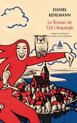 LE ROMAN DE TYLL ULESPIEGLE, de Daniel Kehlmann | portada del libro