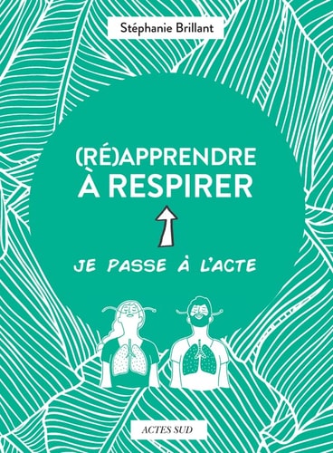 REAPPRENDRE A RESPIRER, de Stéphanie Brillant | portada del libro