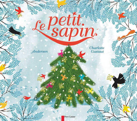 E PETIT SAPIN, de ANDERSEN#GASTAUT HANS CHRISTIAN#CHARLOTT | portada del libro