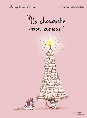 MA CHOUQUETTE, MON AMOUR, de Angélique Leone | portada del libro