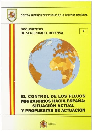 El control de los flujos migratorios hacia España, de Centro Superior de Estudios de la Defensa Nacional (Spain) | portada de