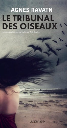 LE TRIBUNAL DES OISEAUX, de Agnes Ravatn | portada del libro