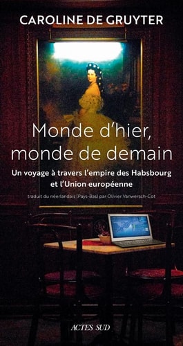 MONDE DHIER MONDE DE DEMAIN, de Caroline de Gruyter | portada del libro