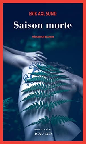 SAISON MORTE, de Erik Axl Sund | portada del libro
