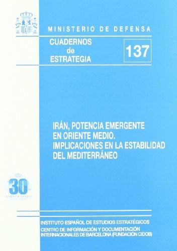 Irán, potencia emergente en Oriente Medio, de Instituto Español de Estudios Estratégicos. | portada del libro