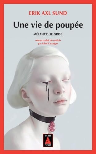 UNE VIE DE POUPEE, de Erik Axl Sund | portada del libro