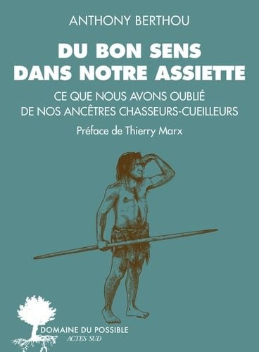 DU BON SENS DANS NOTRE ASSIETTE, de Anthony Berthou | portada del libro