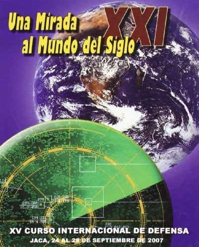 Una mirada al mundo del siglo XXI, de Curso Internacional de Defensa (15th 2007 Jaca | portada del libro
