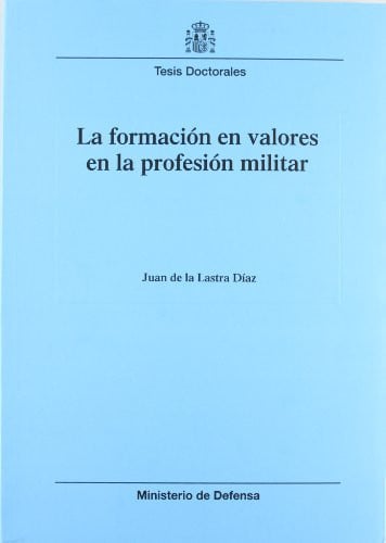 La formación en valores en la profesión militar, de Lastra Días | portada del libro