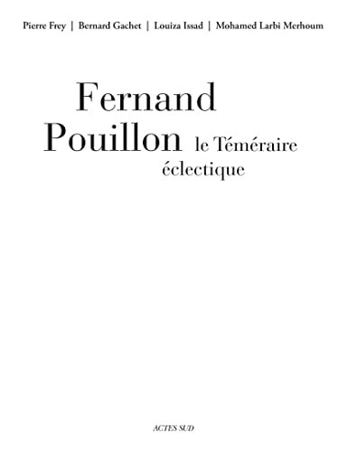 FERNAND POUILLON LE TEMERAIRE ECLECTIQUE, de Pierre Frey | portada del libro