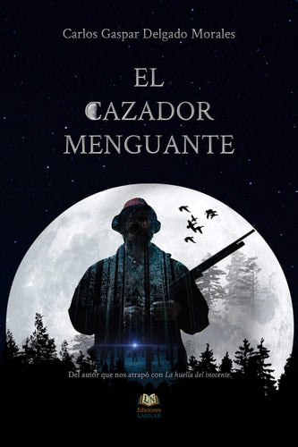 El cazador menguante, de DELGADO MORALES | portada del libro